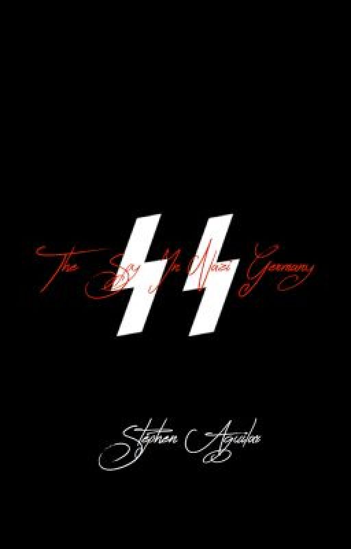 The Spy In Nazi Germany (Short Story) by StephenAguilar