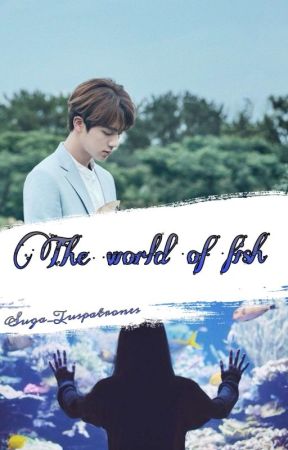 The world of fish ni Suga_Tuspatrones