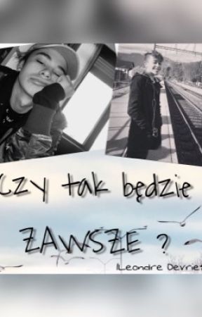 „Czy tak będzie ZAWSZE?" |L.D.| by psycho_devriess