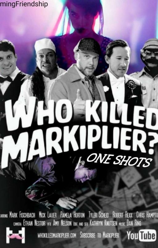 Who Killed Markiplier One Shots by FlamingFriendship