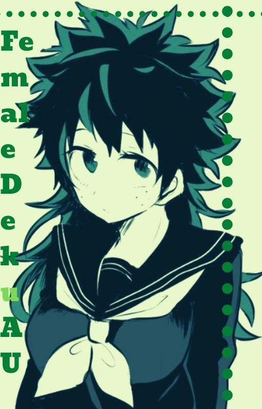 The Pretty Lies {Female Deku AU} by PhobePhoenix