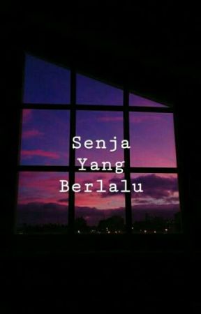 Senja yang Berlalu by andrienneadelia