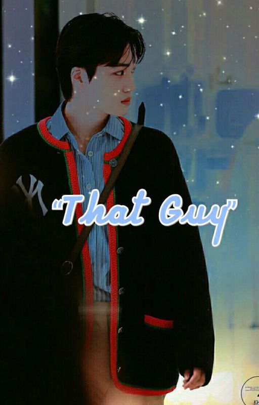 "That Guy"√ by CrazyMunchery
