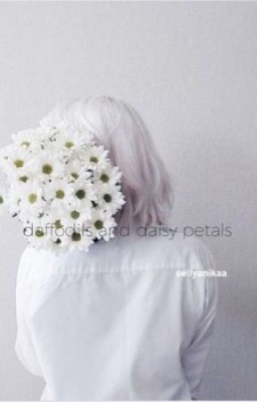 daffodils and daisy petals بقلم sellyanikaa