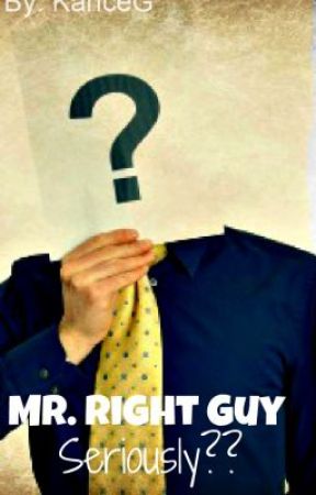 Mr. Right Guy. SERIOUSLY?? от KariceG
