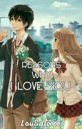 Reasons Why I Love You by LouSatoooo