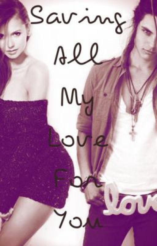 Saving All My Love For You (A Samuel Larsen Fan Fic) by liegelady