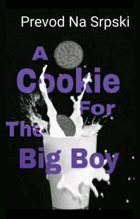 A Cookie for the Big Boy by SnezanaNajdanovic