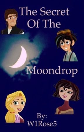 The Secret of the Moondrop by 2Comet4