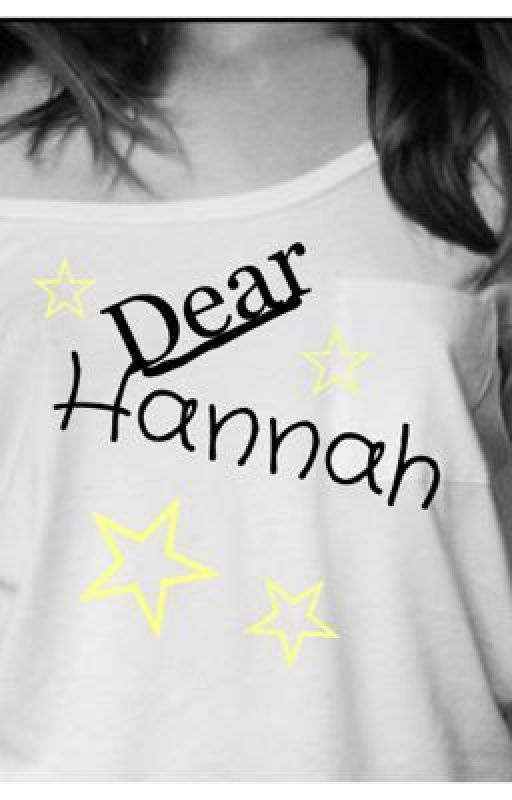 Dear Hannah by kelpbrain