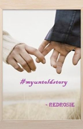 #myuntoldstory بقلم TheRedRosie