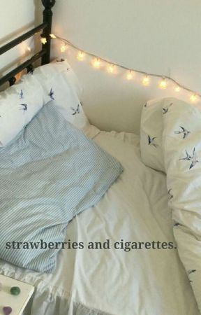 ubiquitousmin tarafından yazılan strawberries and cigarettes adlı hikaye