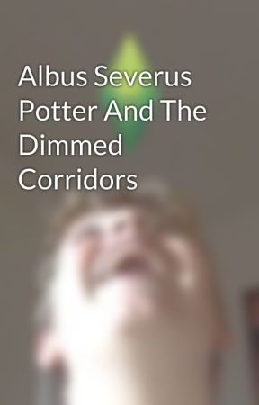 Albus Severus Potter And The Dimmed Corridors de Rulerove