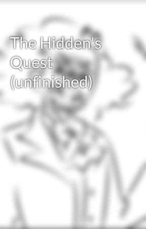 The Hidden's Quest (unfinished) by Le_Pugverse