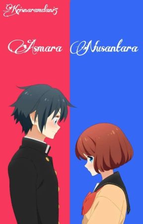 Asmara Nusantara || #Wattys2018 by Krisnaramdani5