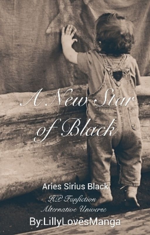 A New Star of Black | Aries Sirius Black by LillyLovesManga