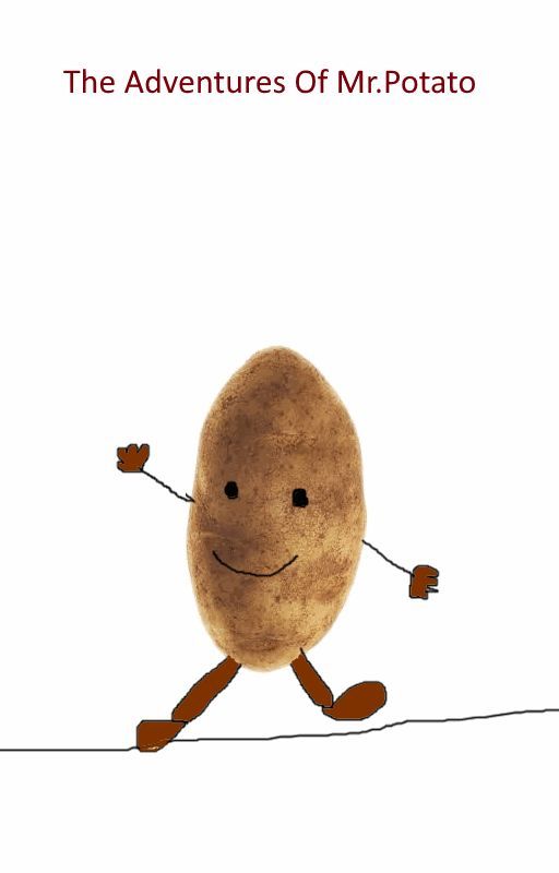 The Adventures Of Mr. Potato by P0tatoBoy