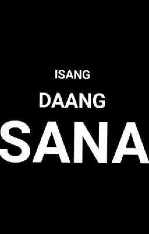 Isang Daang SANA by paopola