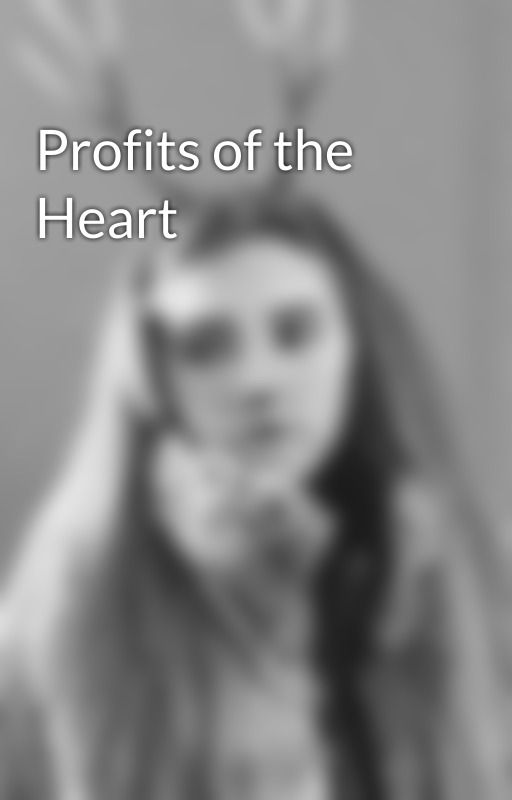 Profits of the Heart by Fishkish