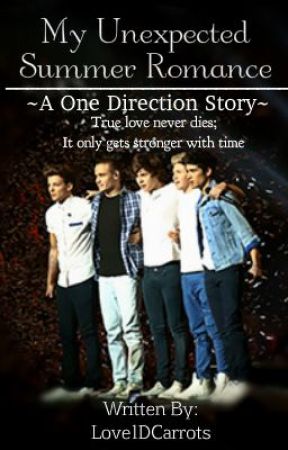 My Unexpected Summer Romance (A One Direction Fanfic) by Love1DCarrots