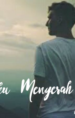 Aku Menyerah oleh Lediaa_