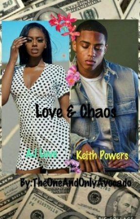 Love & Chaos - Keith Powers x AJ Love Fanfiction de iiomq_baddieee