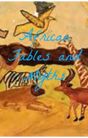 African Fables & Myths - Africa Safari Campfire Short Stories by BOOKSAREMYDESTINY