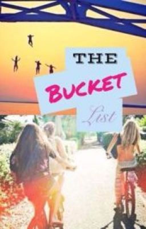 The Bucket List від ozardamazing