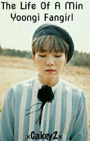 × The Life Of A Min Yoongi Fangirl × von cakey2