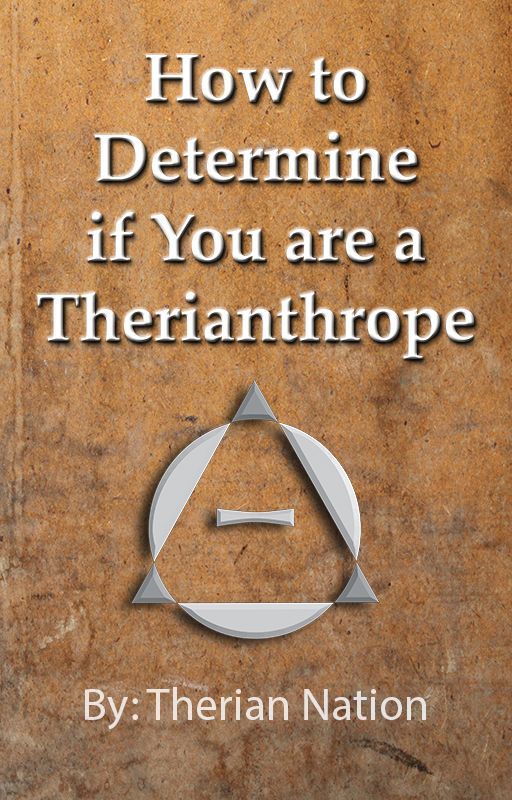 How to Determine if You are a Therianthrope oleh Ulfrvif