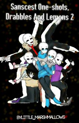 Sans x reader lemons (most of the sans x reader) - gastersansissanspai - Wattpad