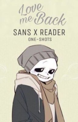 Sans x Reader Books - MAHCOOKIES - Wattpad