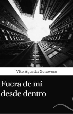 Fuera de mi desde dentro, de VitoFernadezGenovese