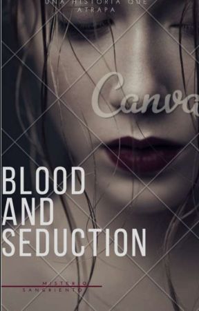 Blood and seduction by NayelliTorres8