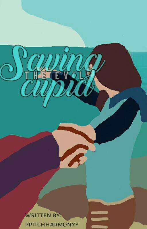 Saving The Evil Cupid by ppitchharmonyy