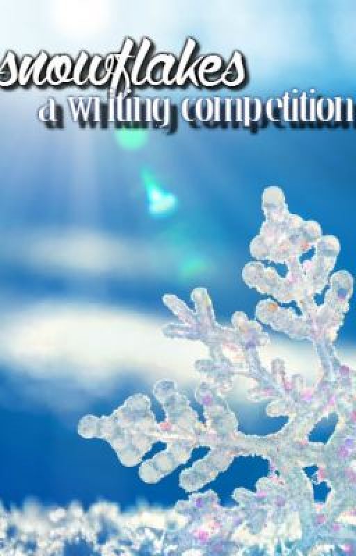 snowflakes || a writing competition || judging by Venenum