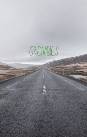 Grombies: The Fall of Humanity and the Rise of Something Else от womatt