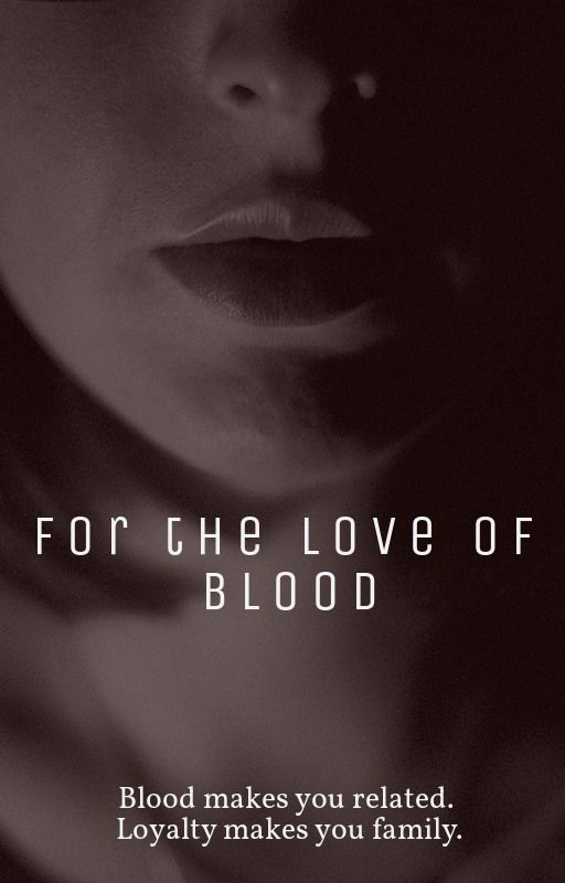 For the love of Blood by Txlix2010