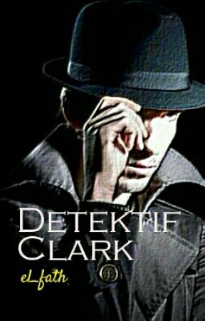 Detektif Clark by el_fath