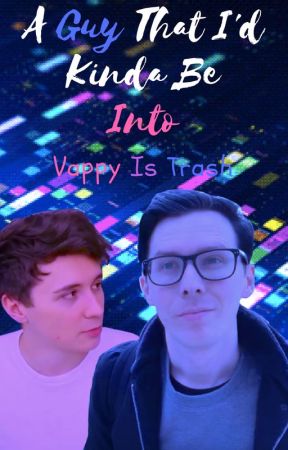 A Guy That I'd Kinda Be Into: Phan autorstwa Carsonairy