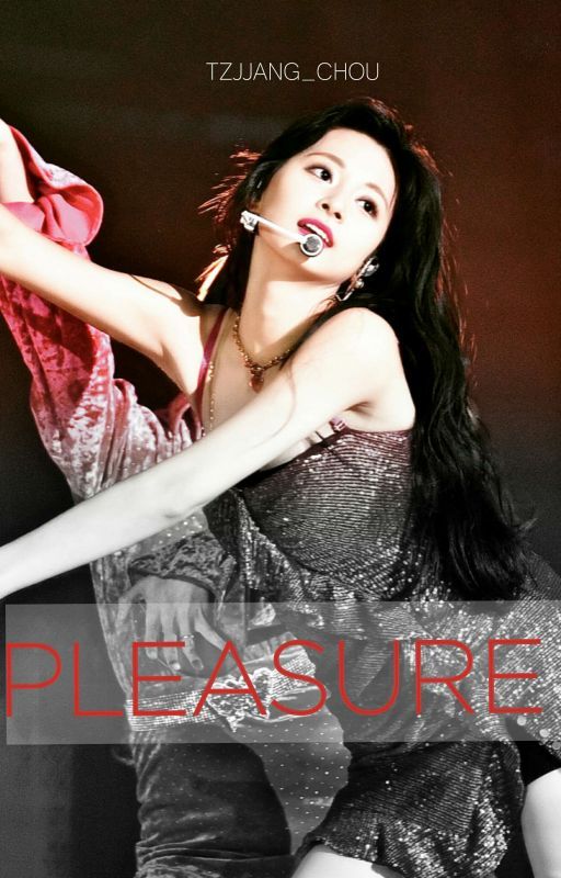 "Pleasure" Satzu ||COMPLETED|| by TZJJANG_CHOU