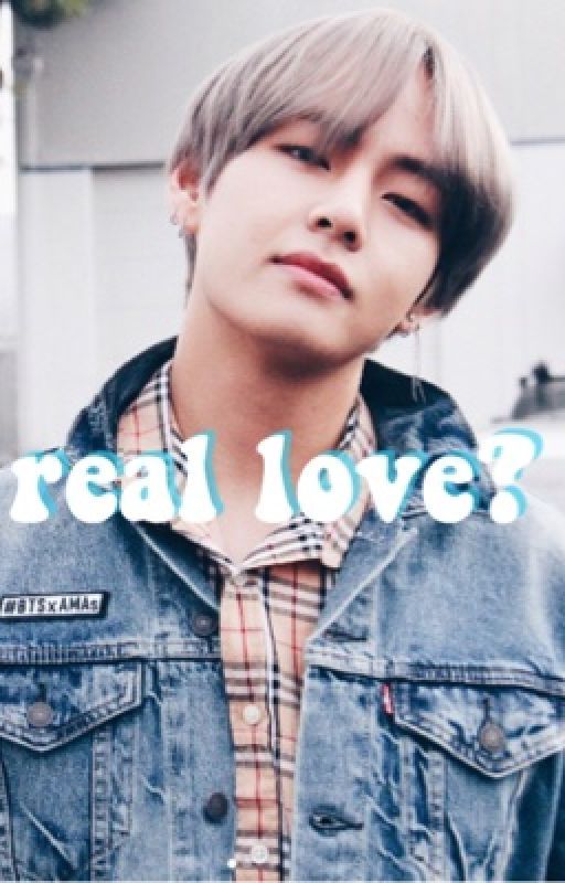 real love? | kim taehyung by zaddaybts