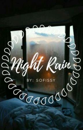Night Rain oleh Sofissy