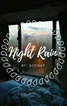 Night Rain by Sofissy