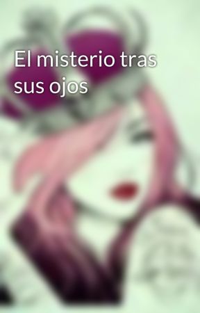 El misterio tras sus ojos от AMOR_132