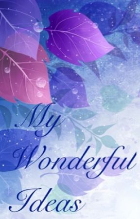 My Wonderful Ideas от chwlola