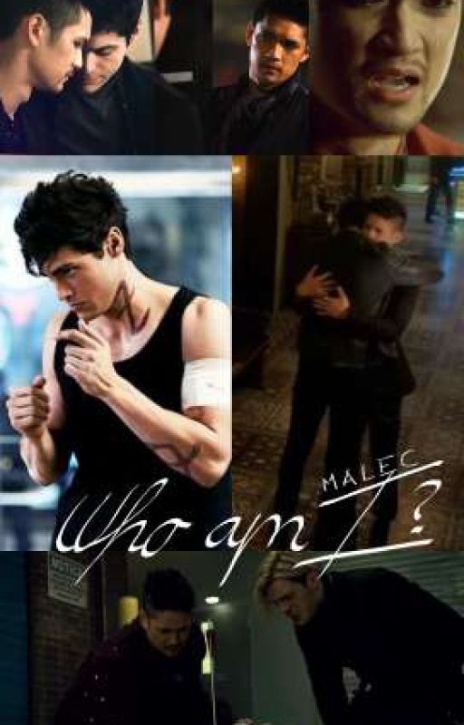 Who am I? - A Malec Story від rainbowsalive