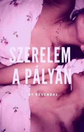 Szerelem a pályán  by Revenda1