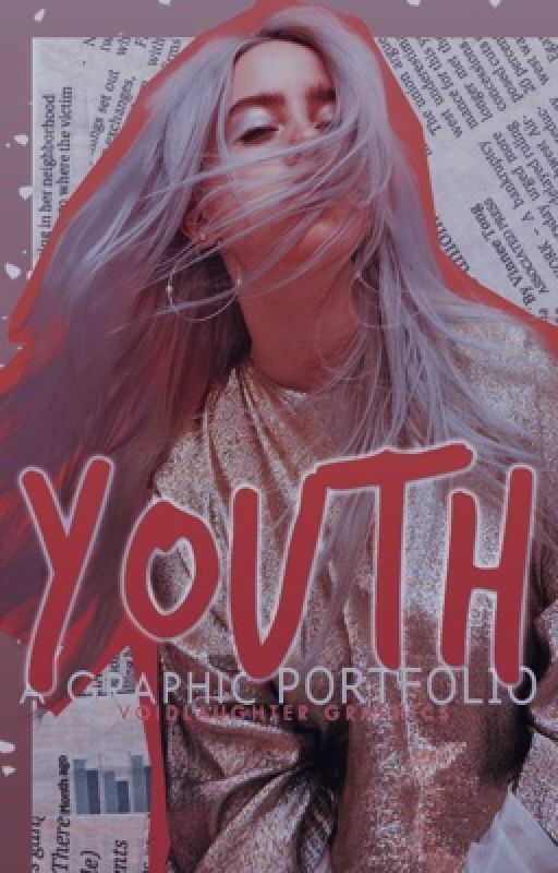 ❞YOUTH❞ A Graphic Portoflio by voidlaughter