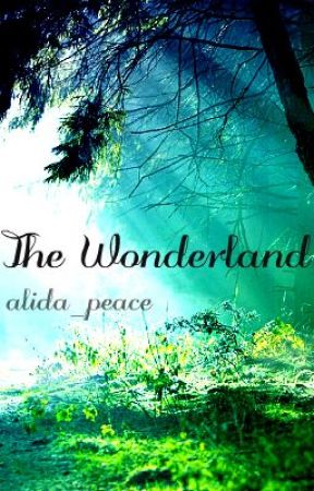 The Wonderland by alida_peace